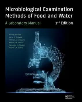 Microbiological Examination Methods of Food and WaterA Laboratory Manual 2nd Edition