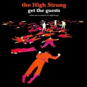 Get the Guests by The High Strung Vinyl Album