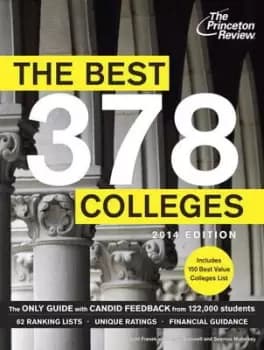 The Best 378 Colleges 2014 Edition by Princeton Review