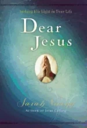 dear jesus seeking his light in your life