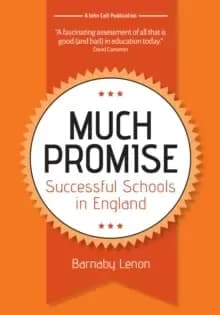 Much Promise : Successful Schools in England