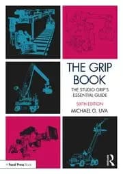 The Grip Book The Studio Grip's Essential Guide