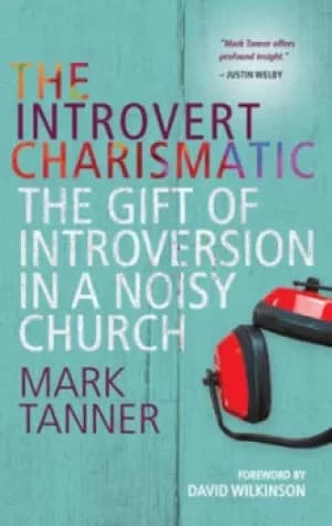 The introvert charismatic by Revd Mark Tanner