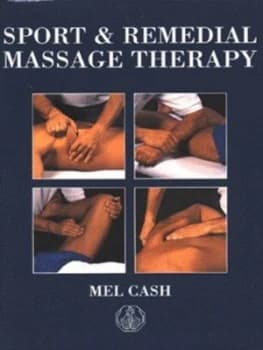 Sport and Remedial Massage Therapy by Mel Cash Paperback