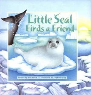 Little Seal Finds a Friend. by Sue Harris Hardback