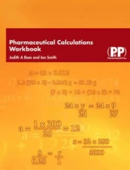 Pharmaceutical Calculations Workbook by Judith a Rees Paperback