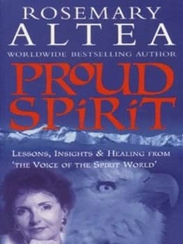 Proud Spirit by Rosemary Altea Paperback