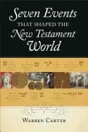 seven events that shaped the new testament world