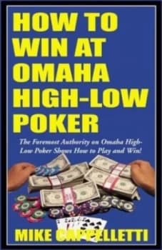 How to Win at Omaha High-Low Poker by Mike Cappelletti Book