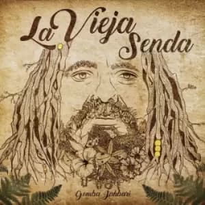 La Vieja Senda by Gomba Jahbari CD Album