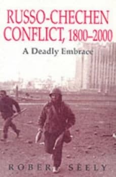 Russo-Chechen Political Relations 1800-2000 by Robert Seely Paperback