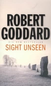 Sight Unseen by Robert Goddard Paperback