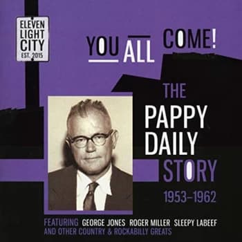 Various Artists - You All Come to the Pappy Daily Store 1953-1962 CD