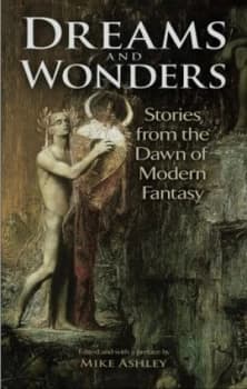 Dreams and Wonders by Mike Ashley Paperback