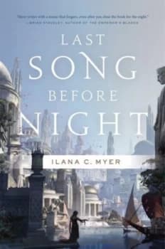 Last Song before Night by Ilana C Myer Book