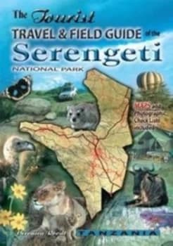Tourist Travel and Field Guide of the Serengeti by Veronica Roodt Paperback