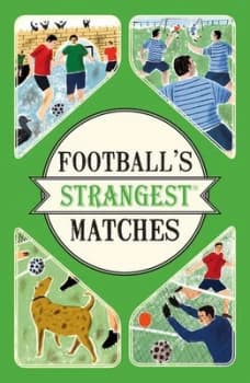 Footballs Strangest Matches by Andrew Ward Paperback