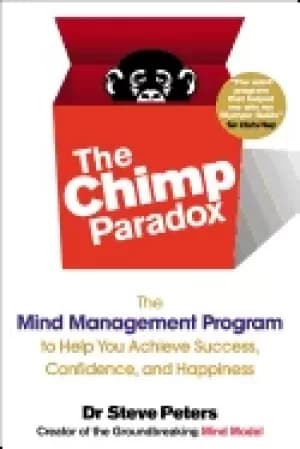 chimp paradox the mind management program to help you achieve success confi