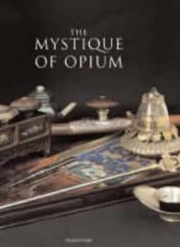 The Mystique of Opium by Jean-Francois Hubert Hardback