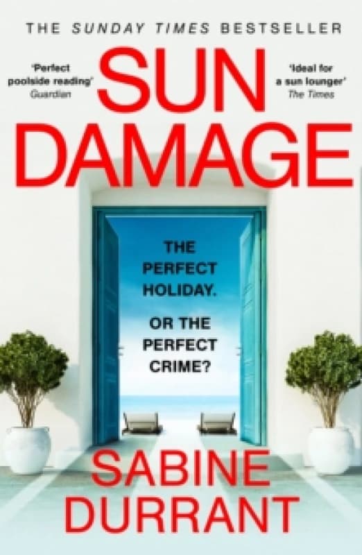 Sun Damage : The most suspenseful crime thriller of 2026 from the Sunday Times bestselling author of Lie With Me and Dead Heat Paperback / softback