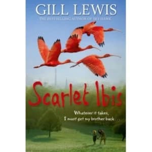 Scarlet Ibis by Gill Lewis (Paperback, 2015)