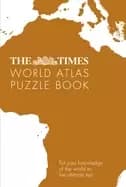 times atlas of the world puzzle book pit your wits against the worlds leadi