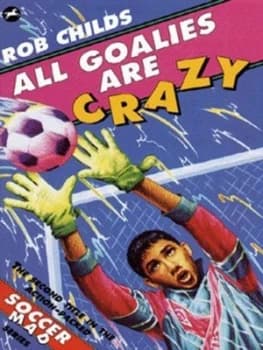 All Goalies Are Crazy by Rob Childs Paperback