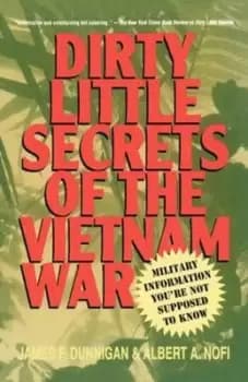 Dirty little secrets of the Vietnam War - James F Dunnigan|Albert A Nofi - Paperback - Used