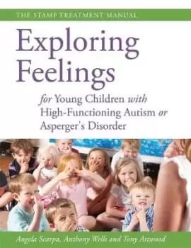 Exploring Feelings for Young Children with by Dr Anthony Attwood