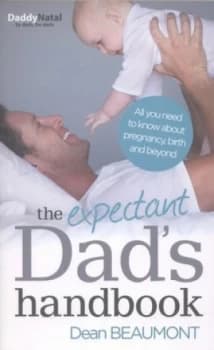 The Expectant Dads Handbook by Dean Beaumont Paperback
