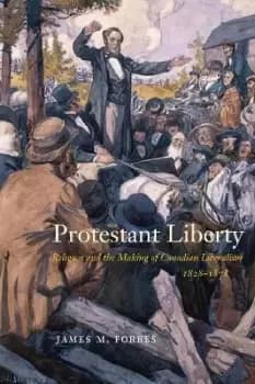 Protestant Liberty by James M. Forbes