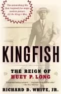 kingfish the reign of huey p long
