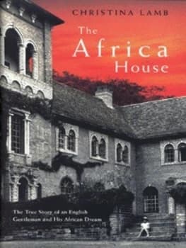 The Africa House by Christina Lamb Hardback