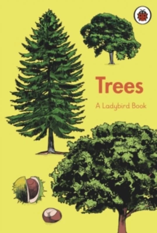 A Ladybird Book: Trees Hardback