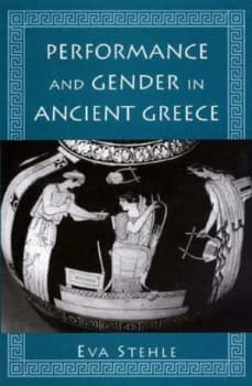 Performance and Gender in Ancient Greece by Eva Stehle Hardback