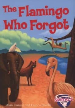 The Flamingo Who Forgot by Alan Durant Paperback
