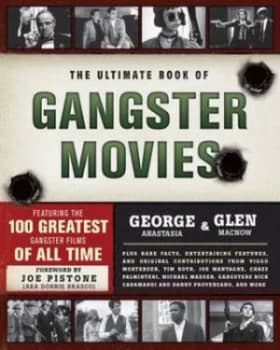 The Ultimate Book of Gangster Movies by George Anastasia Paperback