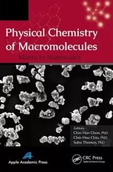 Physical Chemistry of MacromoleculesMacro to Nanoscales