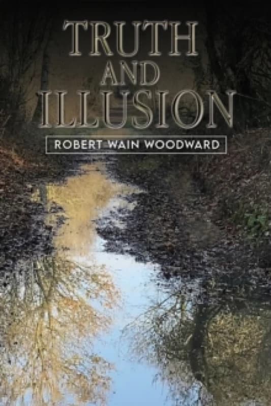 Truth and Illusion. Paperback. By Robert Wain Woodward Books