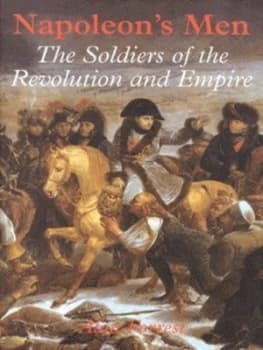 Napoleons Men by Alan I Forrest Hardback