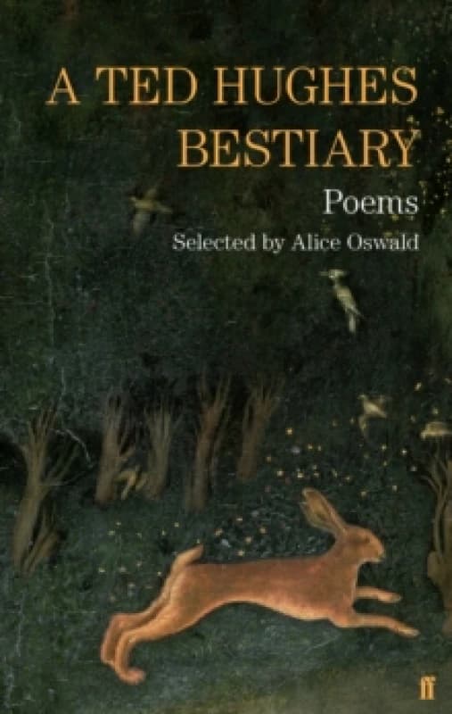 A Ted Hughes Bestiary. Paperback. By Ted Hughes Books
