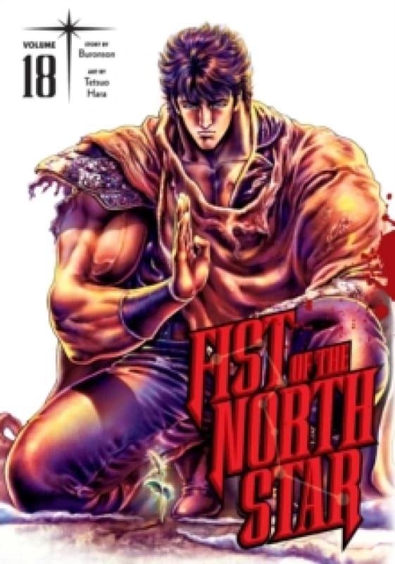 Fist of the North Star, Vol. 18 Hardback