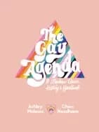 gay agenda a modern queer history and handbook