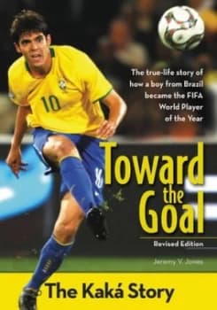 Toward the Goal by Jeremy V. Jones Book