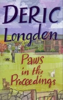 Paws in the Proceedings by Deric Longden Paperback