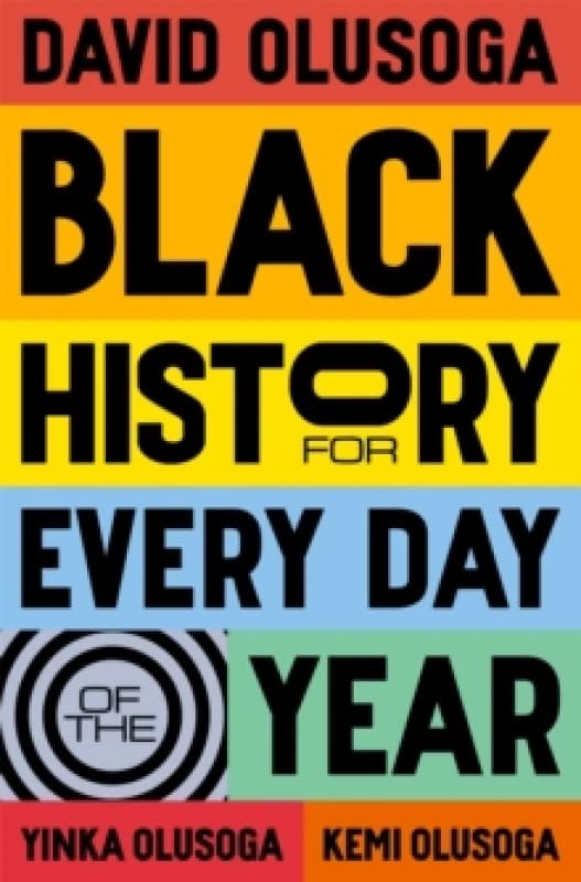 Black History for Every Day of the Year Hardback