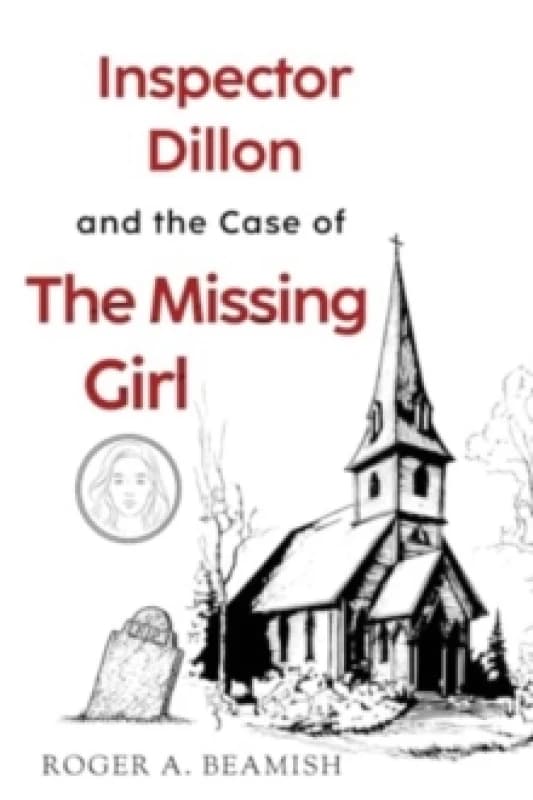 Inspector Dillon and the Case of the Missing Girl Paperback / softback