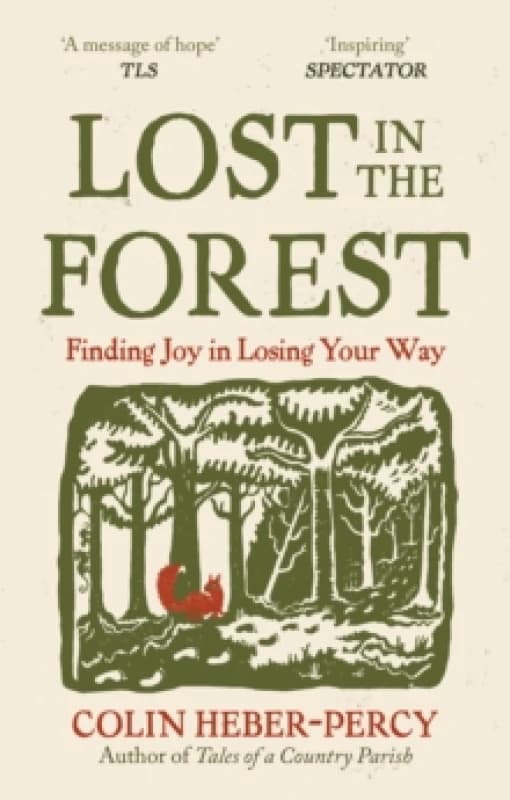 Lost in the Forest : Notes on not belonging from the English countryside Paperback / softback