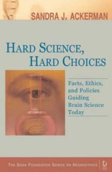 Hard Science Hard Choices by Sandra J. Ackerman Book