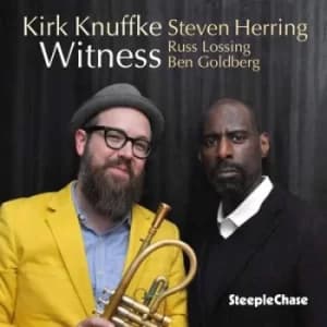 Witness by Kirk Knuffke/Steven Herring/Russ Lossing/Ben Goldberg CD Album